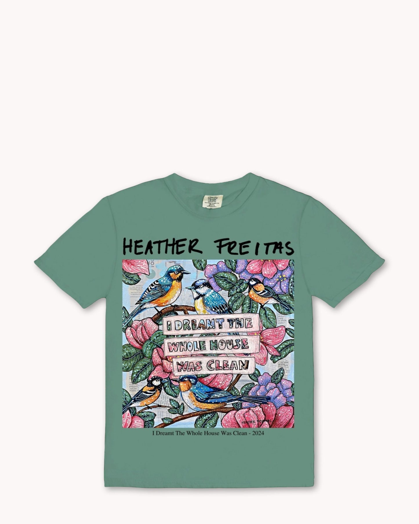 I Dreamt The Whole House Was Clean Tee