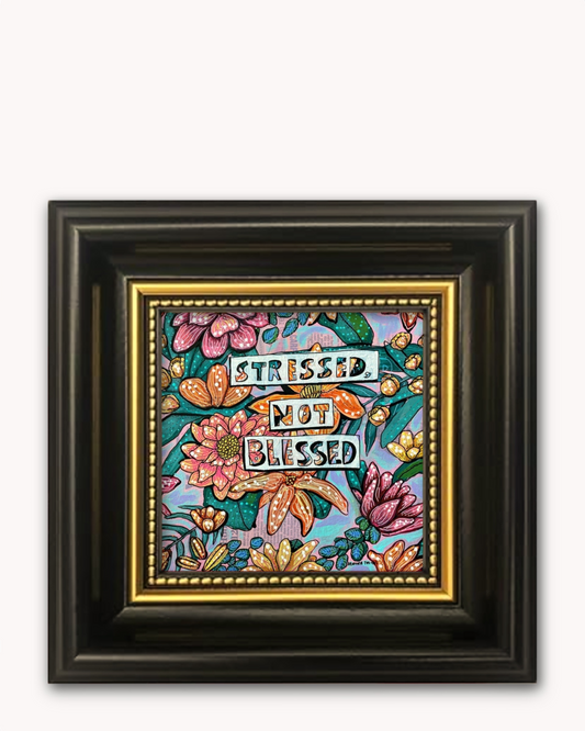 Stressed, Not Blessed Framed Magnet ( Medium )