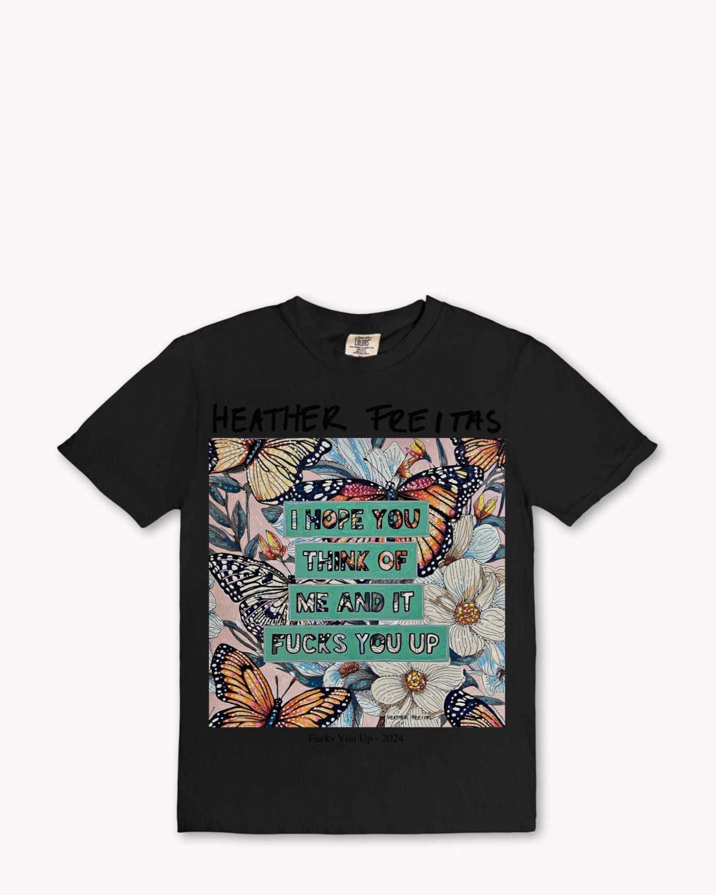Fucks You Up Tee