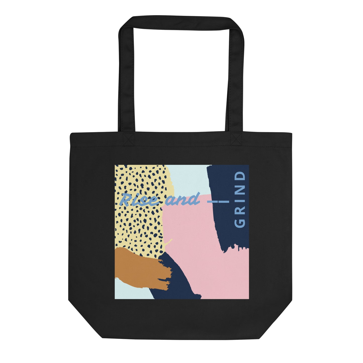 Rise and Grind Organic Cotton Eco Tote Bag