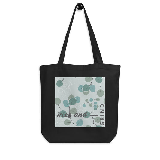 Rise and Grind Organic Cotton Eco Tote Bag