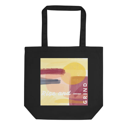 Rise and Grind Organic Cotton Eco Tote Bag