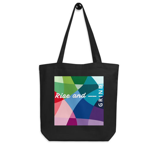 Rise and Grind Organic Cotton Eco Tote Bag