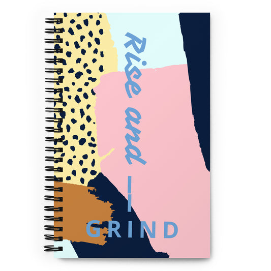 Rise and Grind Spiral notebook