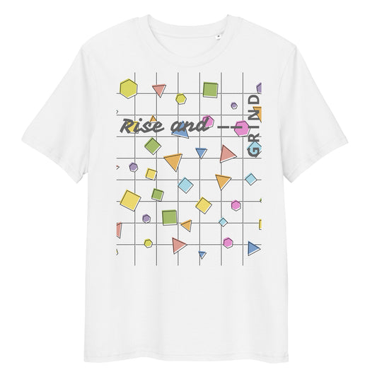 Rise and Grind Unisex organic cotton t-shirt